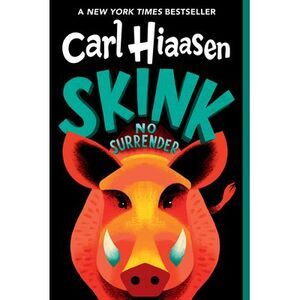 Skink--No Surrender -- Carl Hiaasen